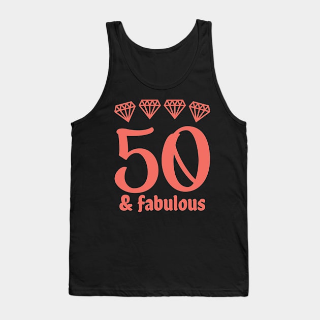 Fifty and Fabulous Tank Top by colorsplash